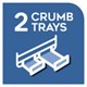 2 crumb trays 2 crumb trays